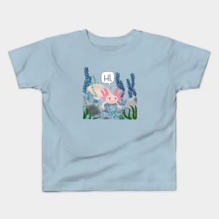 Hi! axolotl Kids T-Shirt